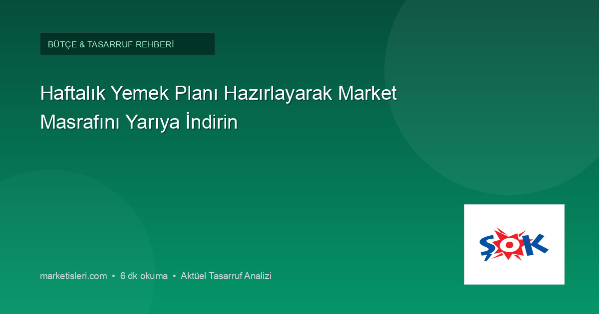 Akıllı Alışveriş Rehberi: Aylık Mutfak Masrafı Nasıl Düşürülür?